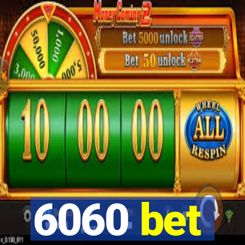 6060 bet